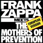 Frank Zappa Meets The Mothers Of Invention (European Version)