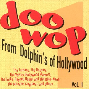 Doo Wop From Dolphin's of Hollywood