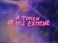 A Token Of His Extreme